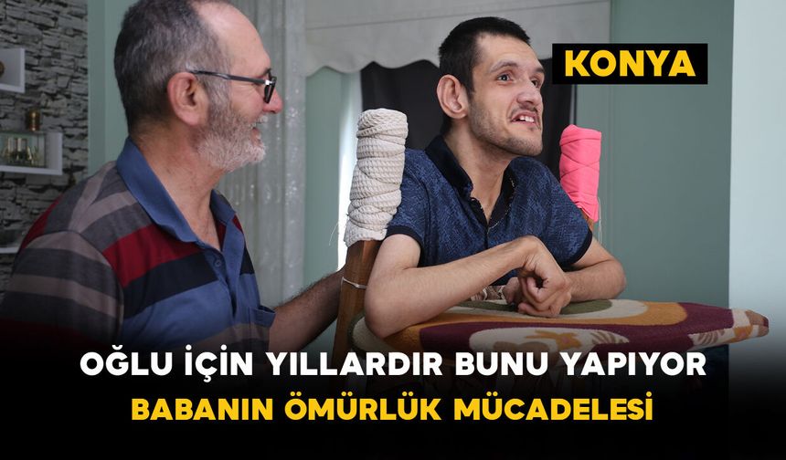 Oğlu İçin Yıllardır Bunu Yapıyor: Babanın Ömürlük Mücadelesi