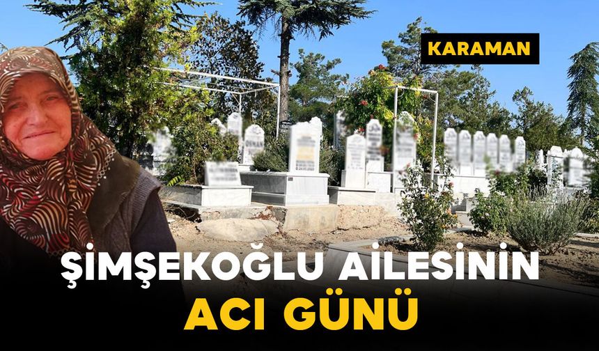Şimşekoğlu Ailesinin Acı Günü