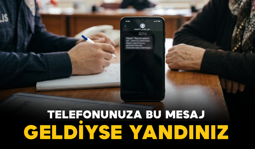 Telefonunuza Bu Mesaj Geldiyse Yandınız