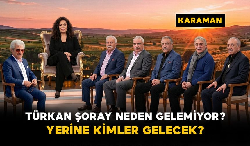Türkan Şoray Neden Gelemiyor? Yerine Kimler Gelecek?