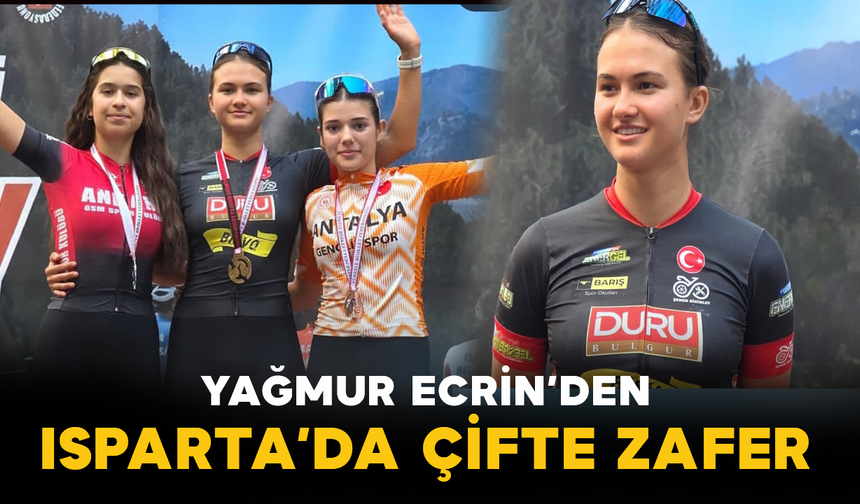 Yağmur Ecrin’den Isparta’da Çifte Zafer