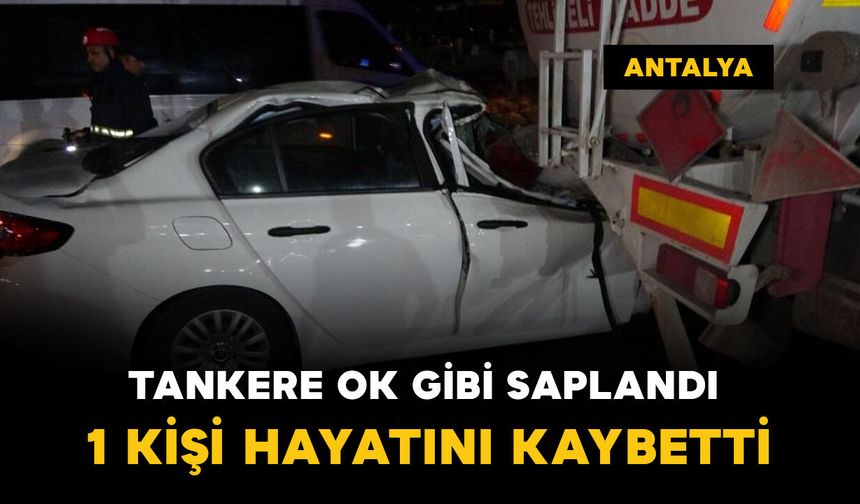 Akaryakıt tankerine ok gibi saplandı: 1 kişi öldü