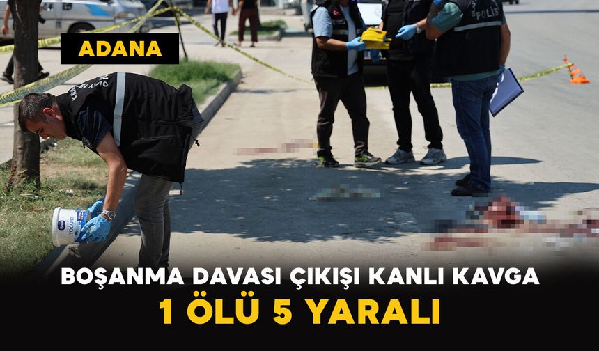 Boşanma Davası Çıkışı Kanlı Kavga: 1 Ölü, 5 Yaralı