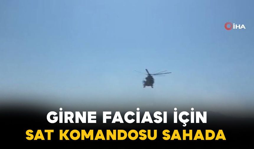 Girne’de arama çalışmaları 3’üncü gününde: SAT komandoları sahada