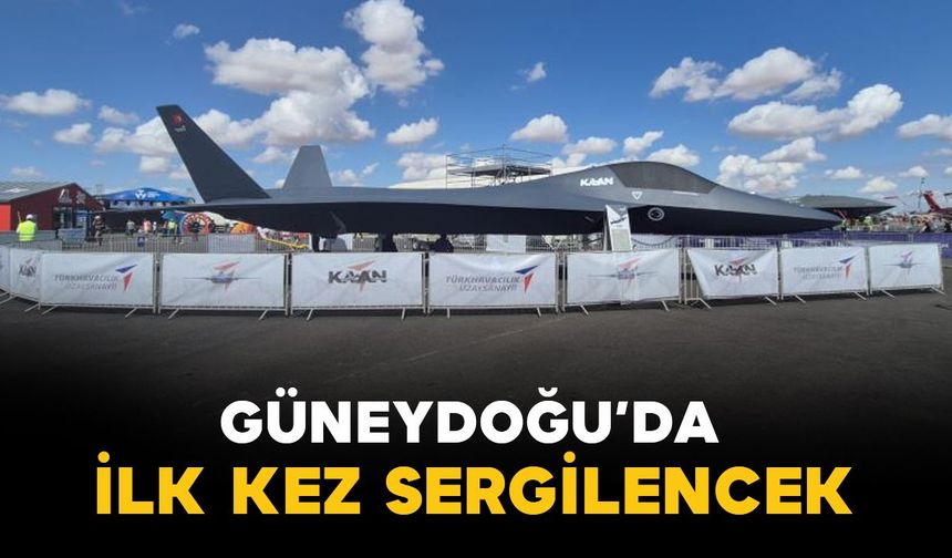 Güneydoğu'da ilk defa sergilenecek: KAAN maketi Şanlıurfa'da TEKNOFEST'te