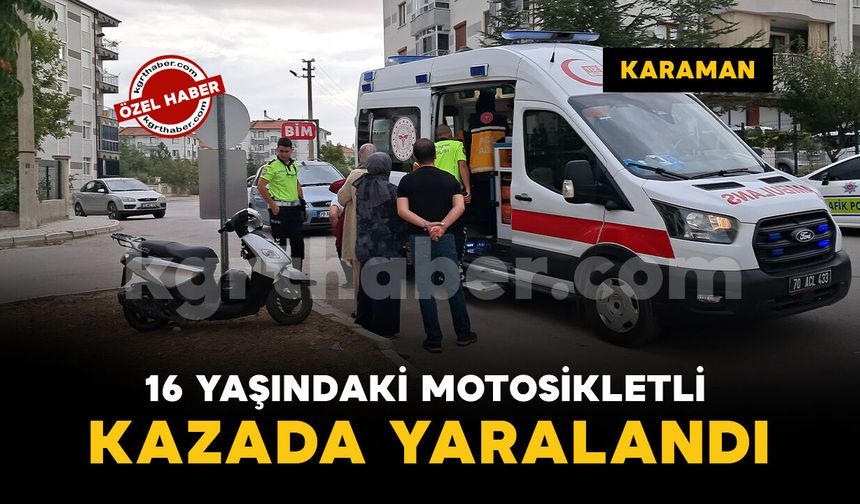 Karaman'da 16 yaşındaki motosikletli yaralandı