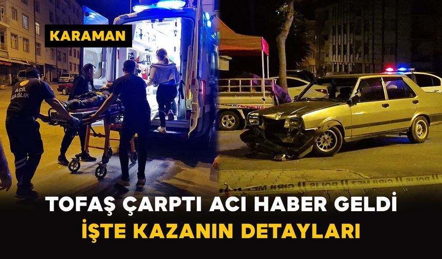 Karaman’da Feci Kaza! Motosiklet Sürücüsü Hayatını Kaybetti