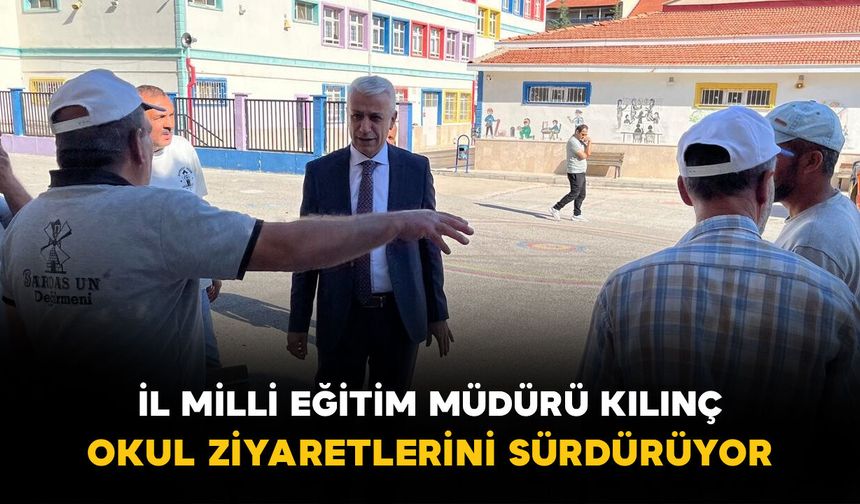 Karaman'da İl Millî Eğitim Müdürü Kılınç okul ziyaretlerini sürdürüyor