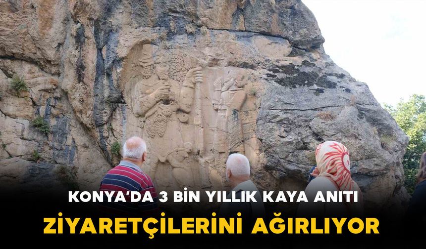 Konya'da 3 bin yıllık İvriz Kaya Anıtı ziyaretçilerini ağırlıyor
