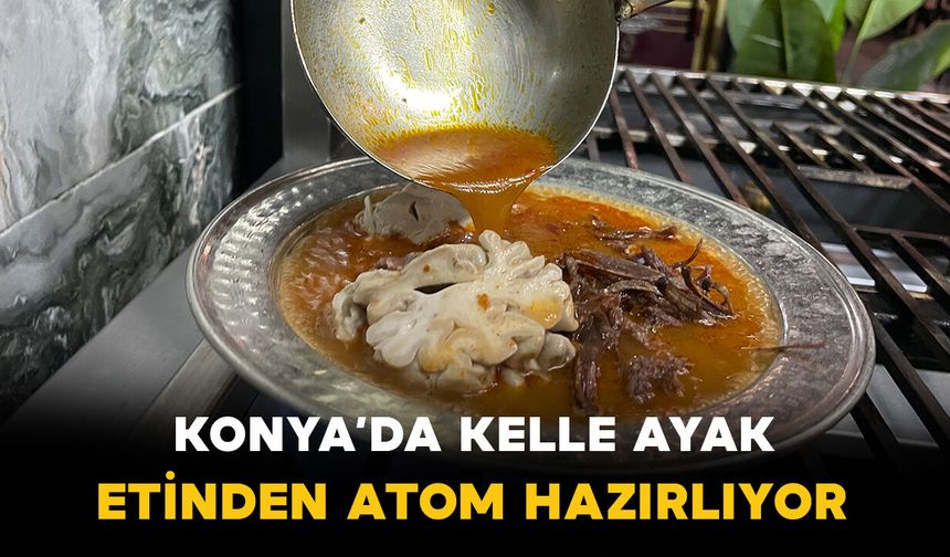 Konya'da kelle, ayak ve yanak etinden kış için "atom" hazırlıyor