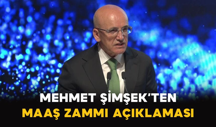 Mehmet Şimşek’ten Maaş Zammı Açıklaması: Enflasyonun Altında Kalmayacak