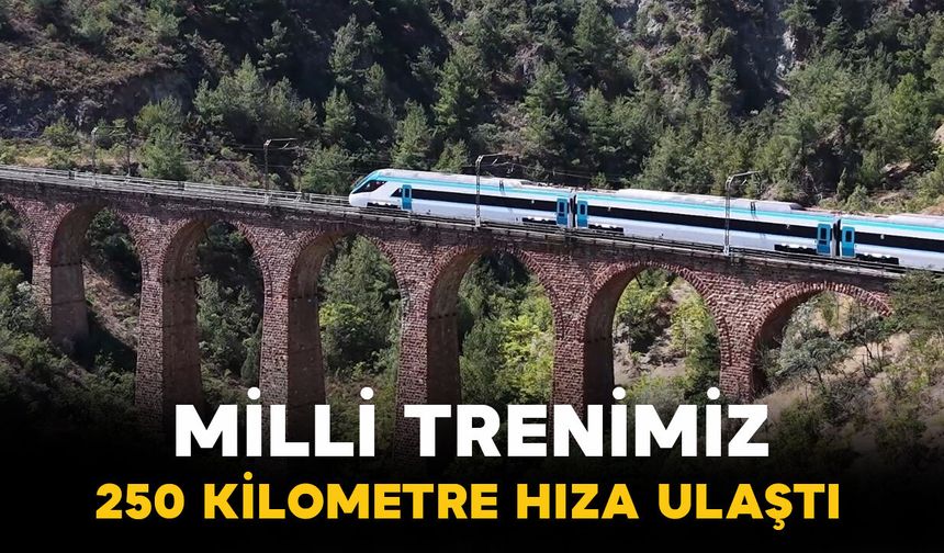 Milli Elektrikli Hızlı Tren 250 Kilometre Hıza Ulaştı
