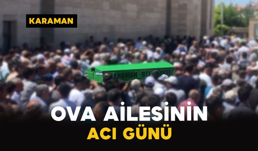 Ova Ailesinin Acı Günü