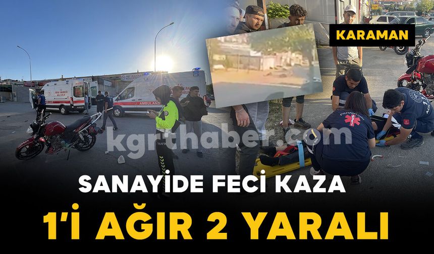 Sanayide iki motosiklet böyle çarpıştı: 1’i ağır 3 yaralı