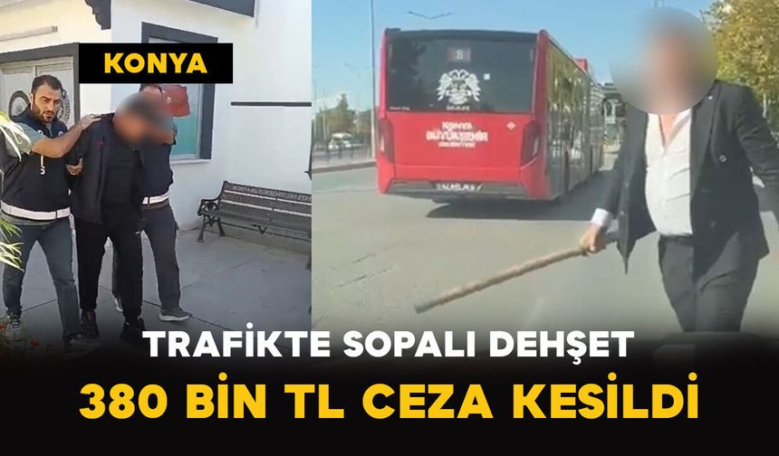 Trafikte Sopalı Dehşet: 380 Bin TL Ceza Kesildi