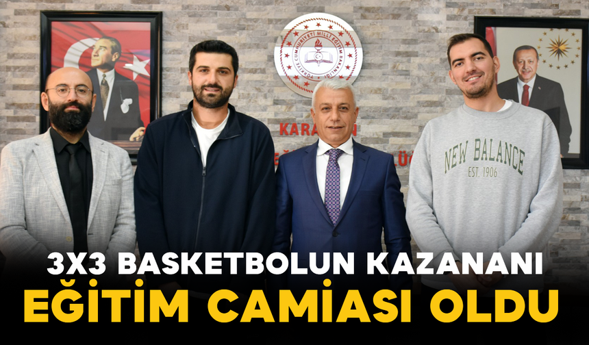 3x3 Basketbolun Kazananı Eğitim Camiası Oldu