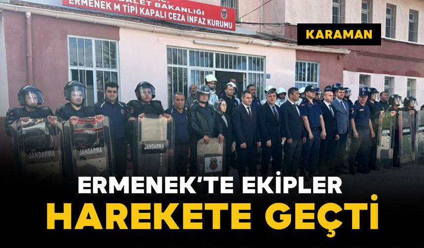 Ermenek M Tipi Ceza İnfaz Kurumu'nda hareketli anlar