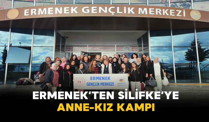 Ermenek’ten Silifke’ye Anne-Kız Kampı