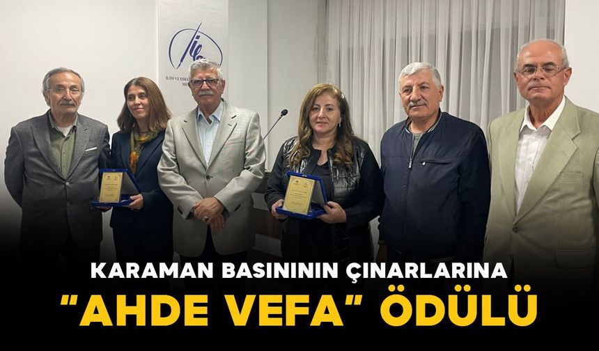 Karaman basınının çınarlarına “Ahde Vefa” ödülü