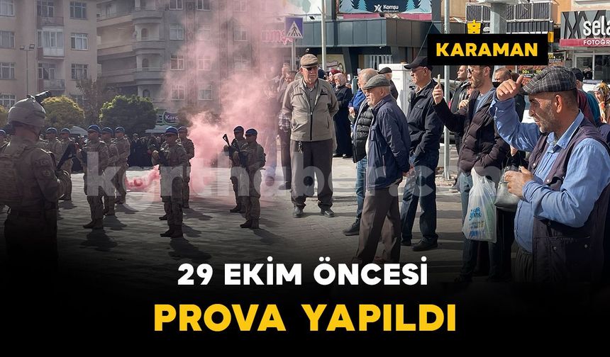 Karaman’da 29 Ekim kutlamaları öncesi prova yapıldı