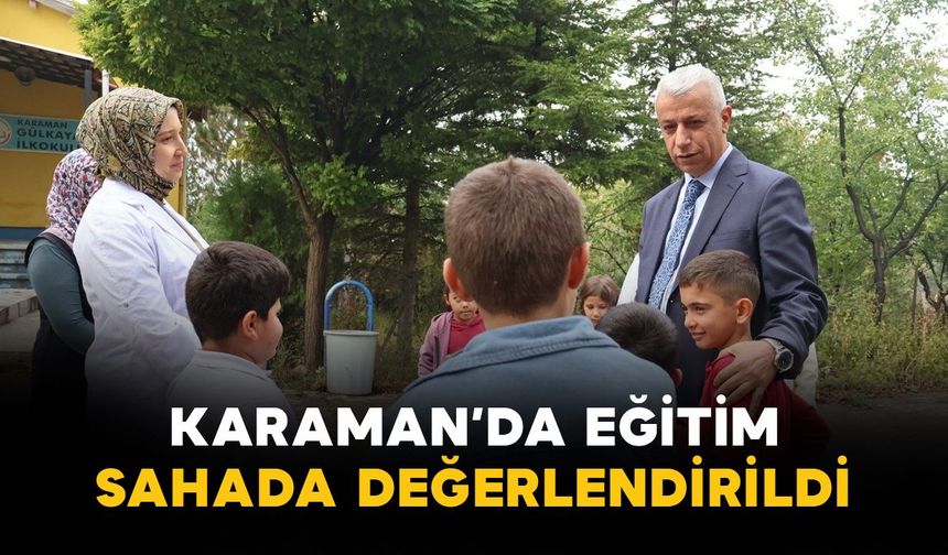 Karaman’da eğitim sahada değerlendirildi