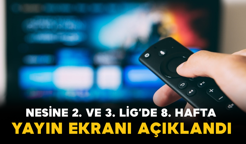 Nesine 2. ve 3. Lig’de 8. Hafta Yayın Ekranı Açıklandı
