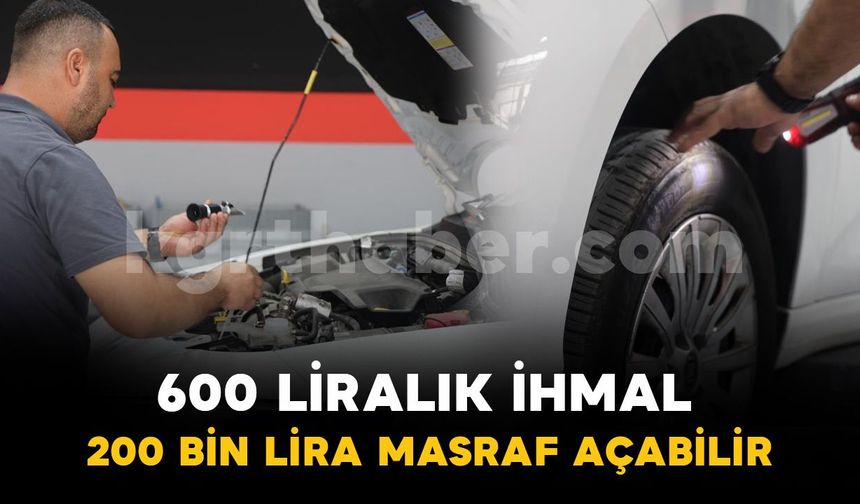 Uzmanlar uyardı: "600 liralık ihmal, 200 bin liralık masraf açabilir"