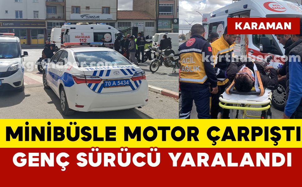 Transporter minibüsle motor çarpıştı: 1 yaralı