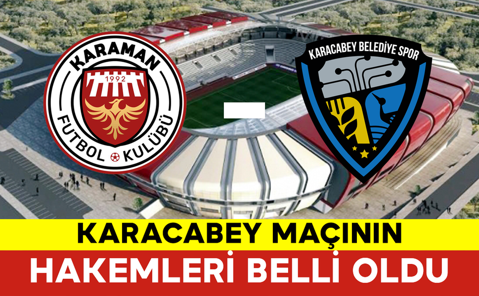 Karacabey Maçının Hakemleri Belli Oldu