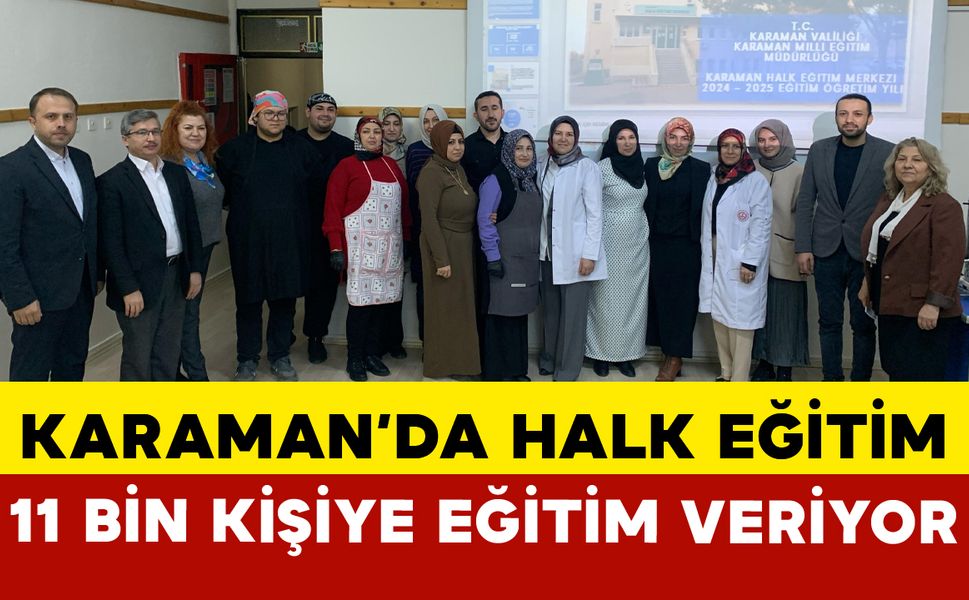 Karaman'da Halk Eğitim 11 Bin Kişiye Eğitim Veriyor