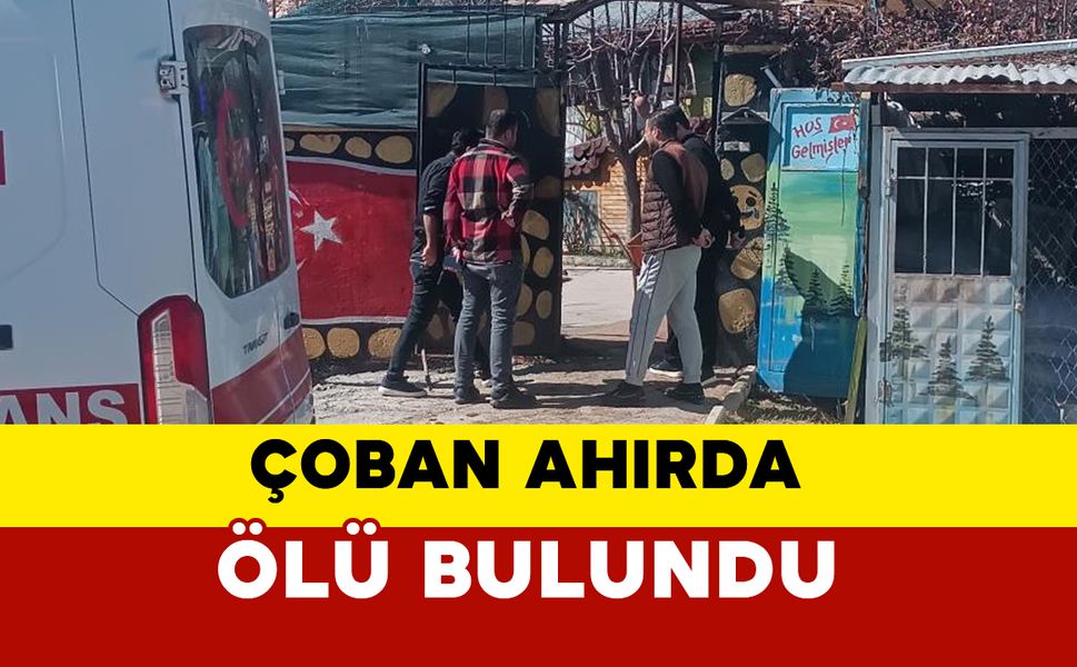 Sivas’ta Yabancı Uyruklu Çoban Ahırda Ölü Bulundu