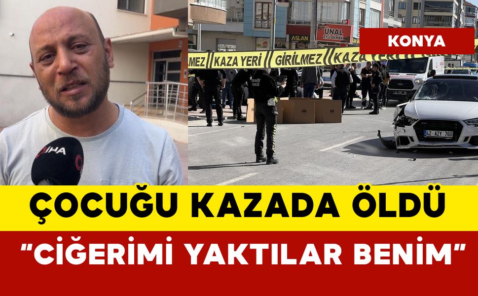 Çocuğunu kazada kaybetti: "Ciğerimi yaktılar benim" dedi