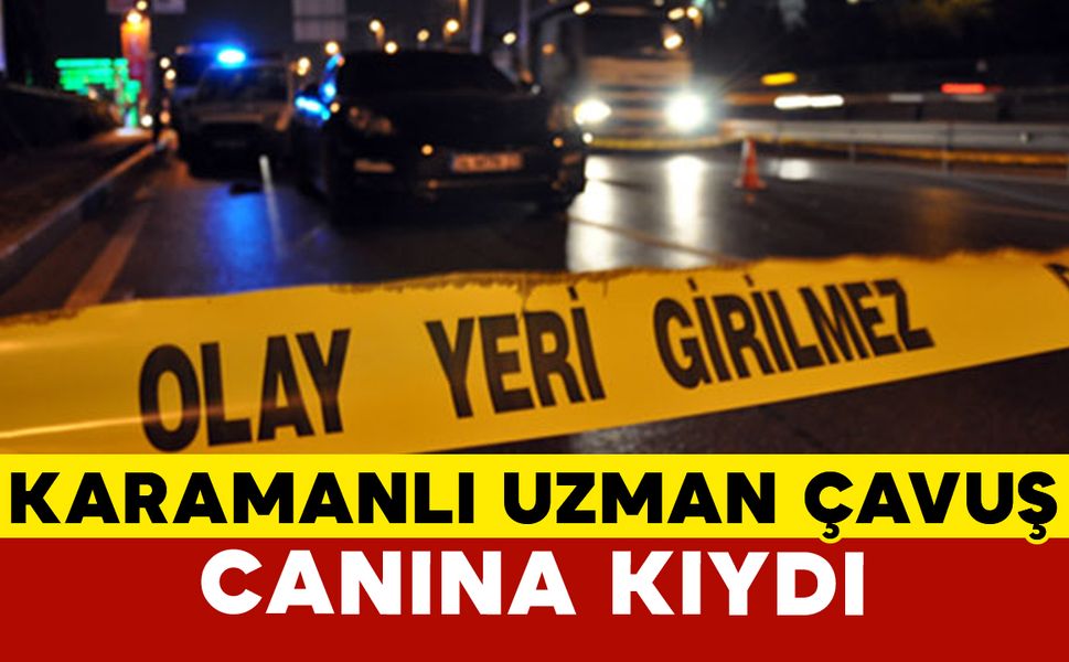 Karamanlı Uzman Çavuş Elazığ'daki Evinde Ölü Bulundu