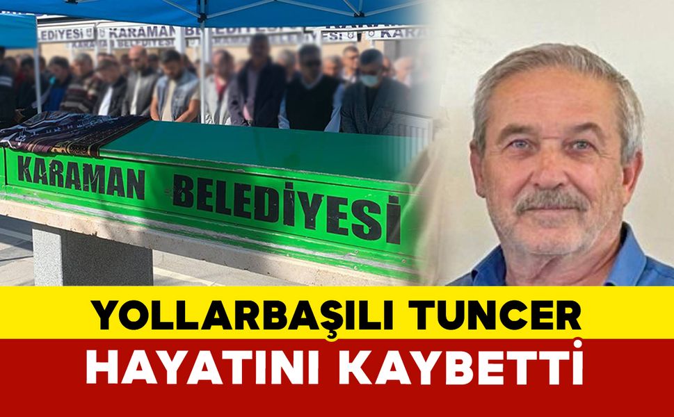 Tuncer Ailesinin Acı Günü: Yollarbaşılıydı