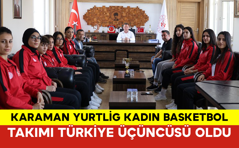 Karaman Yurtlig Kadın Basketbol Takımı Türkiye Üçüncüsü Oldu