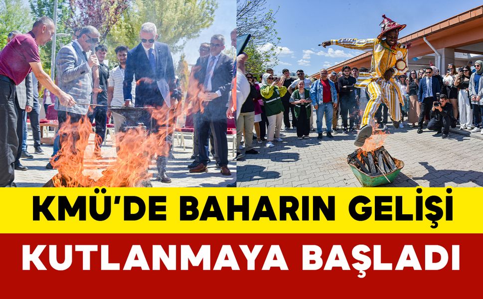 KMÜ'de Baharın Gelişi Kutlanıyor