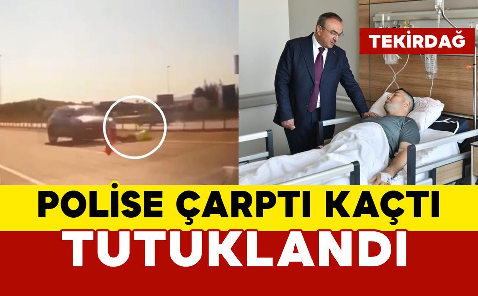 Polise çarptı ve kaçtı: tutuklandı