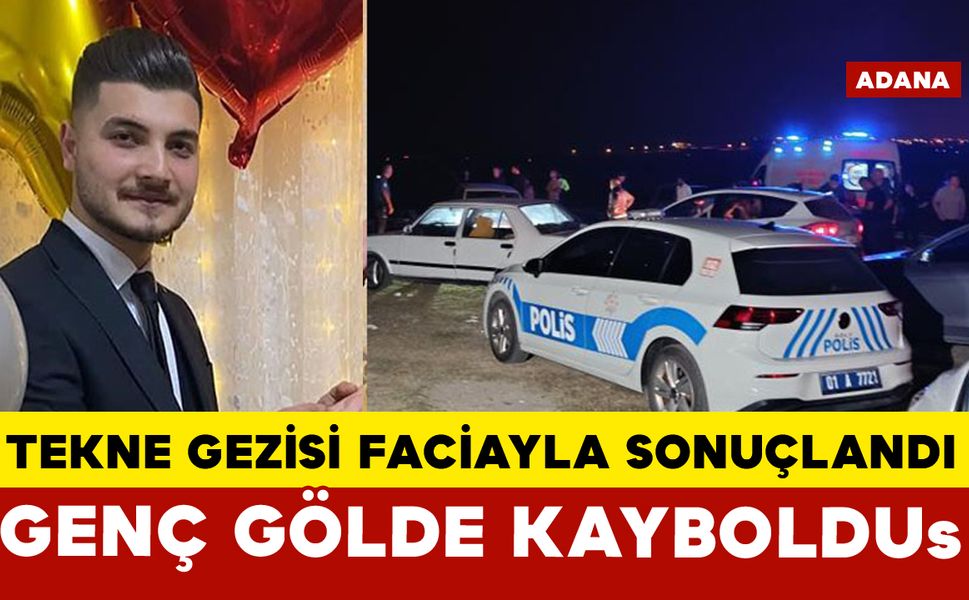 Tekne gezisi faciaya dönüştü: Genç adam gölde kayboldu