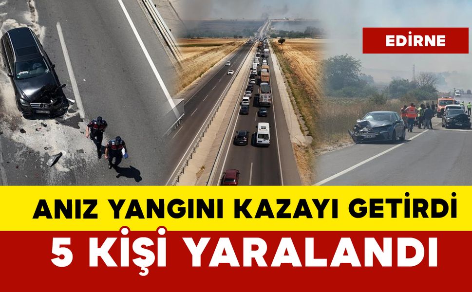 Anız yangını kazayı getirdi: 5 yaralı