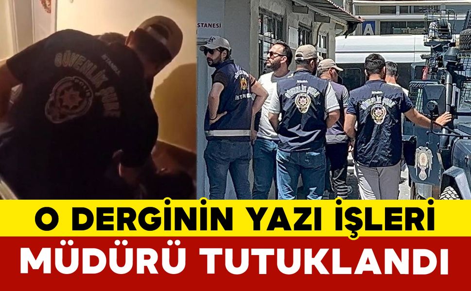 Leman Dergisi’nin yazı işleri müdürü tutuklandı