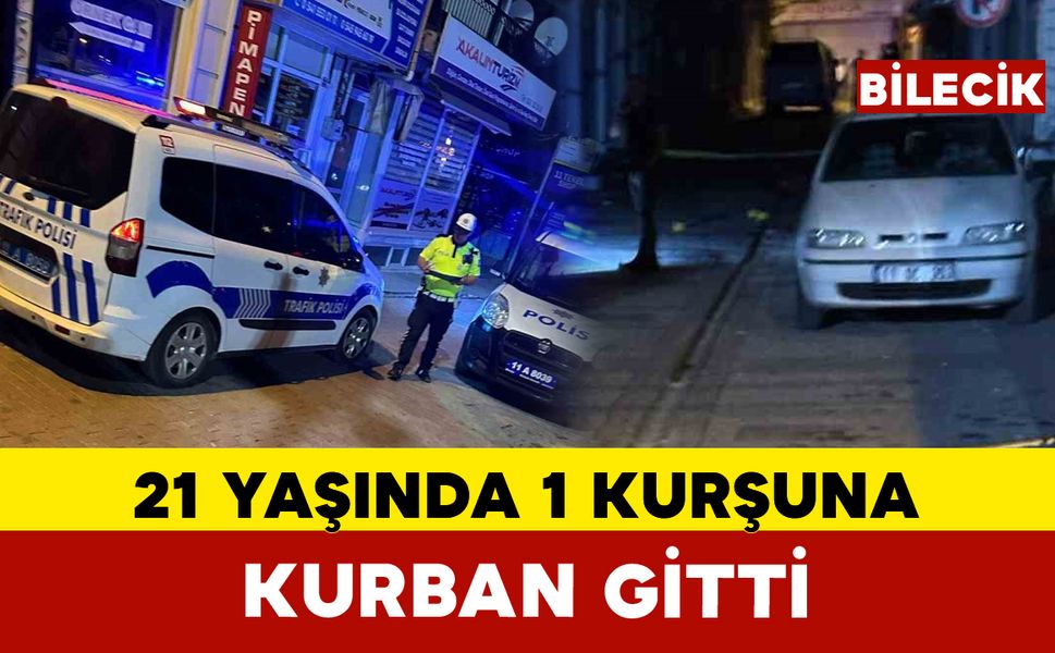 Silahla vurulan 21 yaşındaki genç hayatını kaybetti