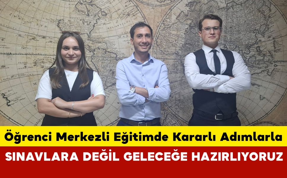 Geleceğe Hazırlayan Öğrenci Merkezli Eğitim