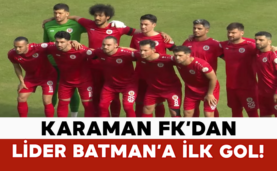 Anıl Gözütok’tan Lider Batman’a İlk Gol!