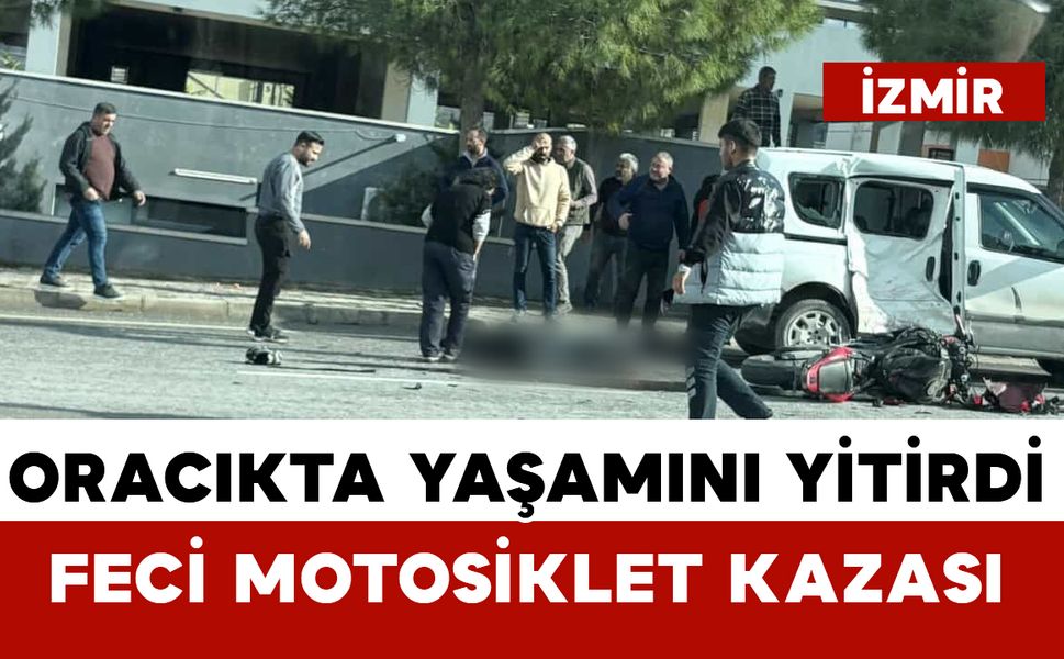 Feci motosiklet kazası: 1 ölü, 1 yaralı