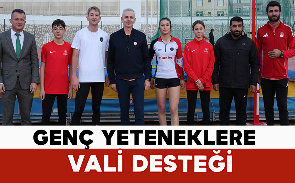Genç Yeteneklere Vali Desteği