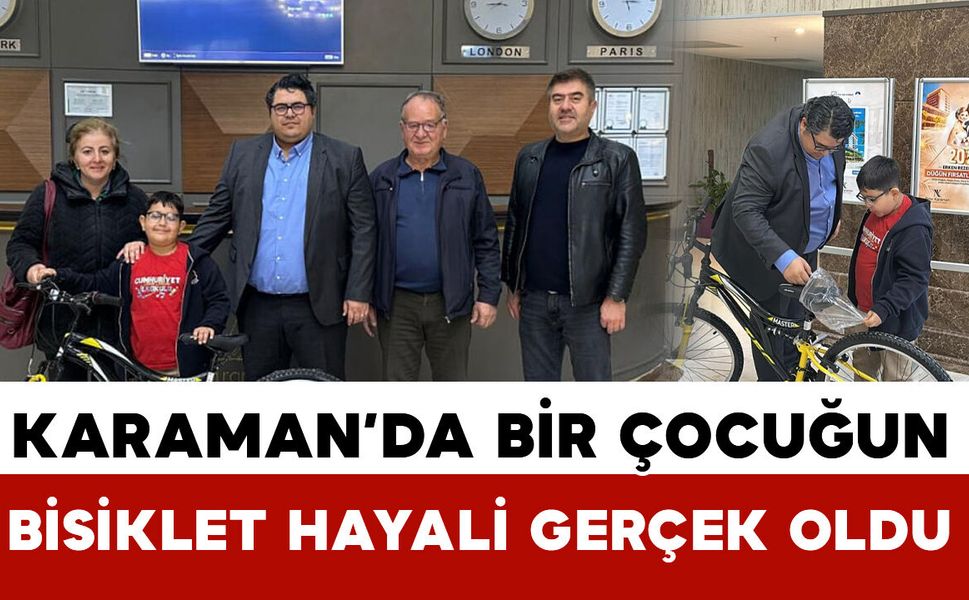 Karaman’da Bir Çocuğun Bisiklet Hayali Gerçek Oldu