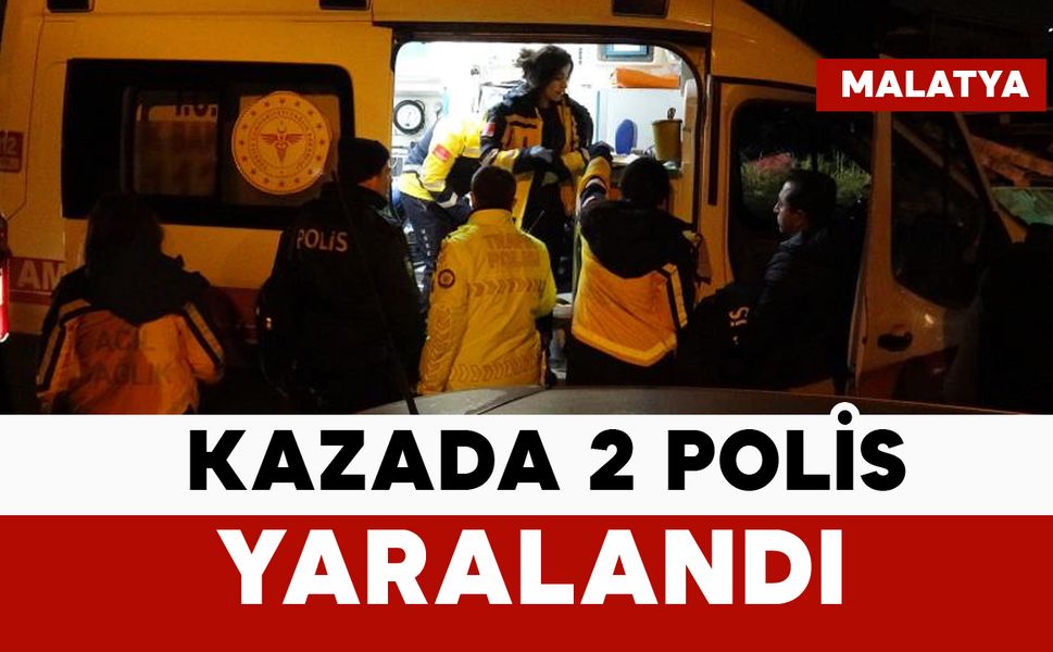 Kazada 2 polis yaralandı