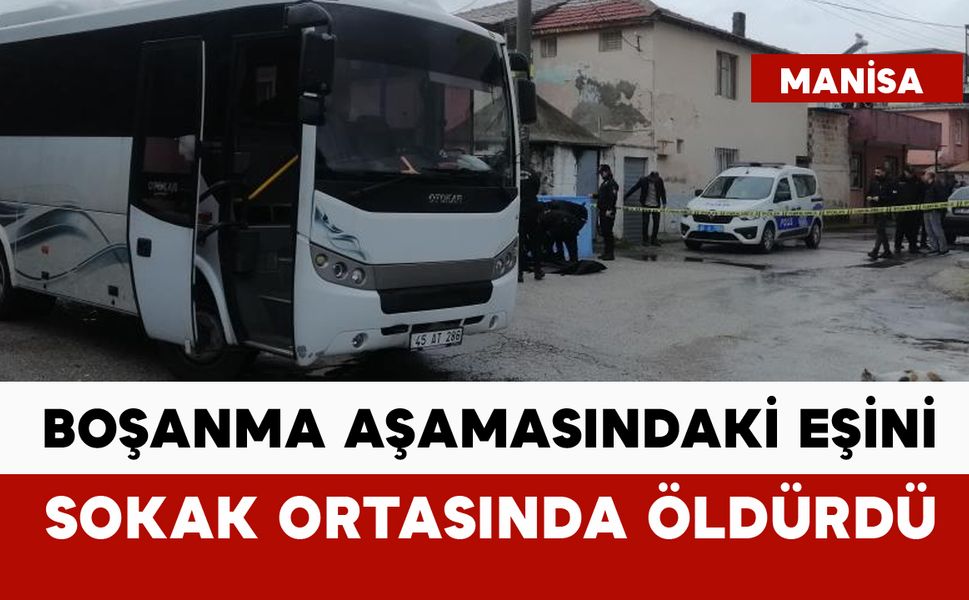 Karısını sokak ortasında öldürdü