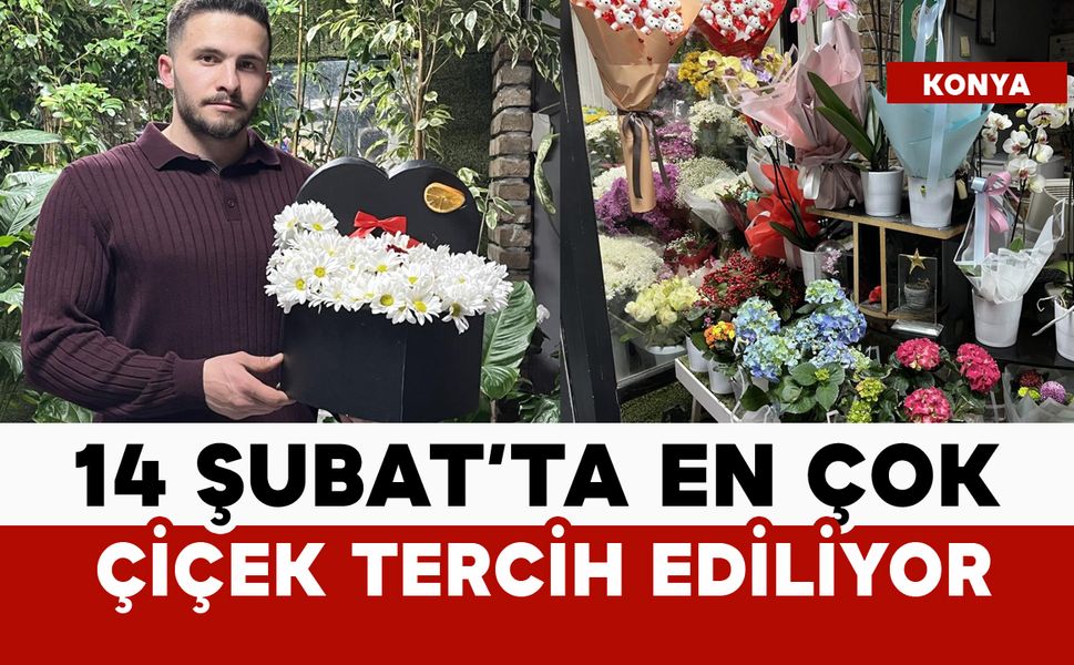 14 Şubat'ta en çok çiçek tercih ediliyor