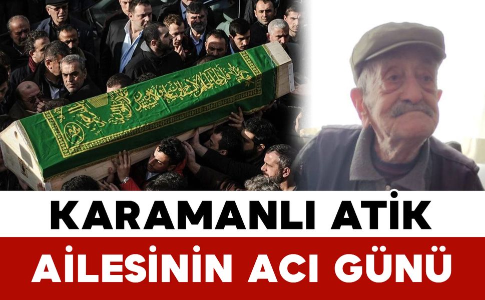 Aslen Karamanlı Atik vefat etti
